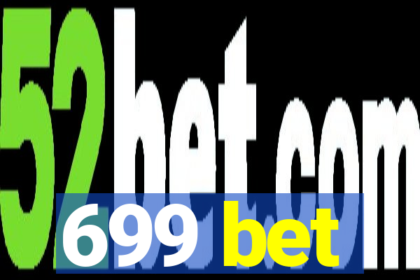 699 bet